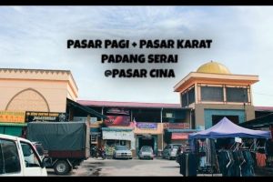 Pasar Karat Padang Serai